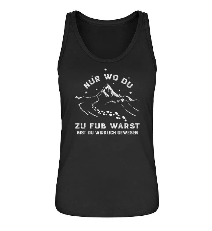 Nur wo du zu fuß warst - Damen Organic Tanktop strappy tank top