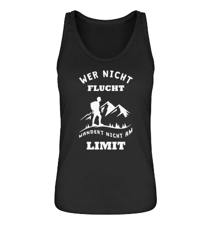 Wer nicht flucht wandert nicht am Limit - Damen Organic Tanktop gym tank top